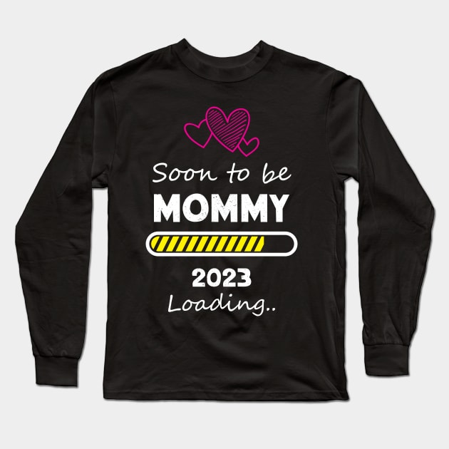 Soon to be Mommy 2023 Loading Long Sleeve T-Shirt by mhabappi